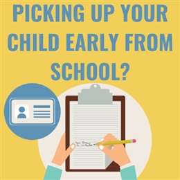 Reminder: Picking Up Your Children Early From School