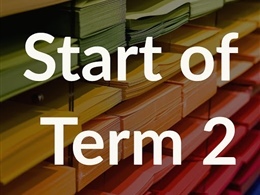 IMPORTANT UPDATE: Start of Term 2
