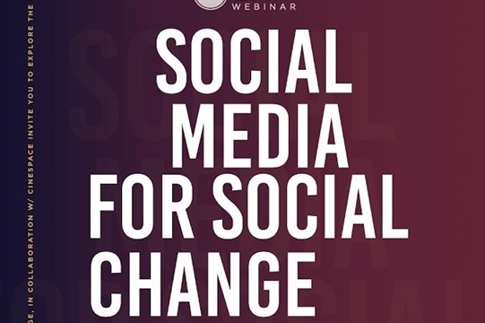 Social Media for Social Change Webinar with Recording Link