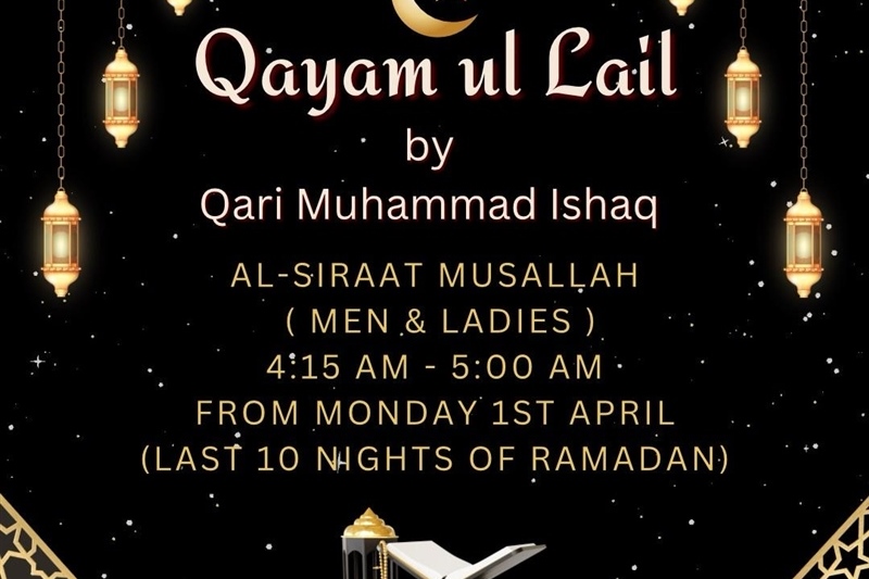 From 1 April: Qiyam Ul Layl Program