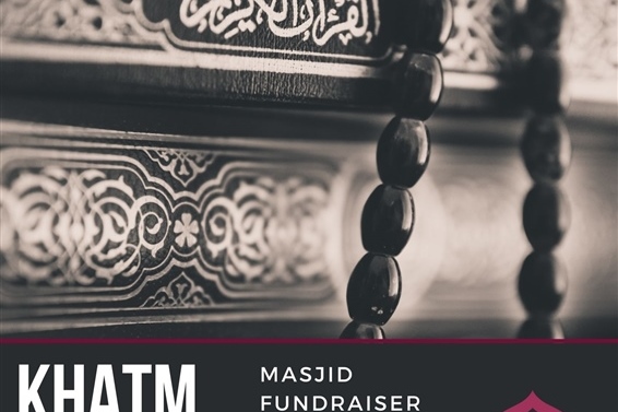 Khatm of Qur'an & Launch of Masjid Fundraiser