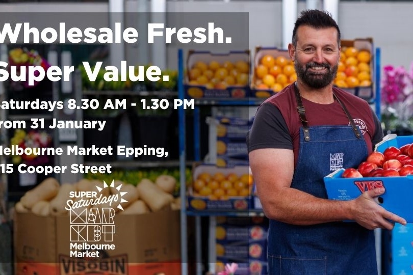 Melbourne Market Super Saturdays are here