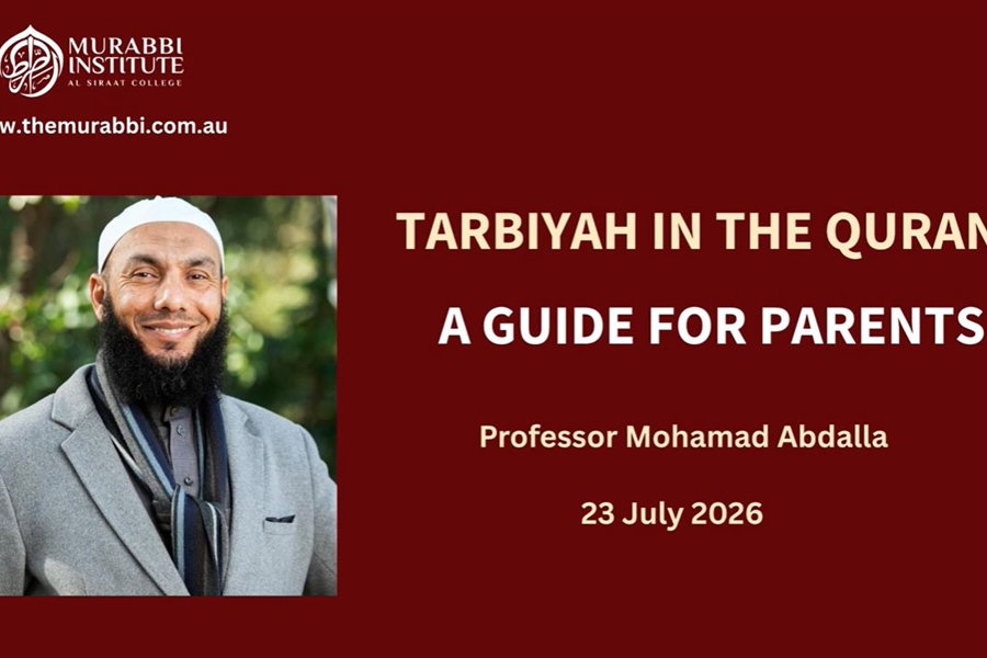 23 July Seminar Recording and Slides: Tarbiyah in the Qur’an
