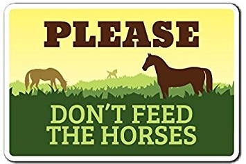 Equestrian Program: DO NOT FEED THE HORSES